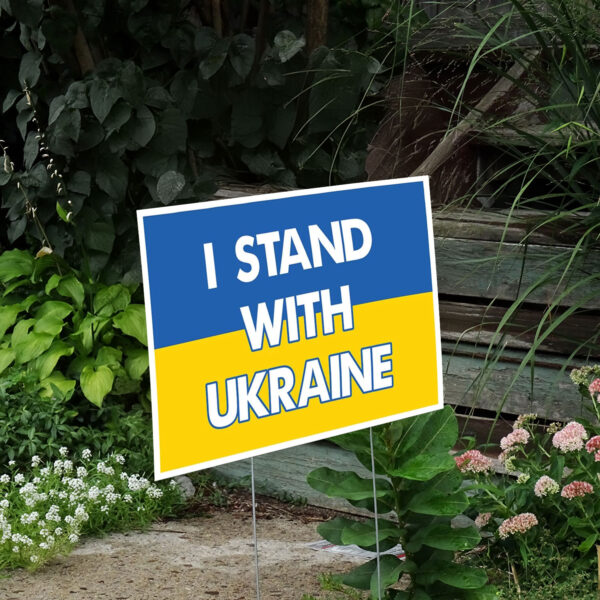 2025 I Stand With Ukraine Yard Sign - Support Ukraine