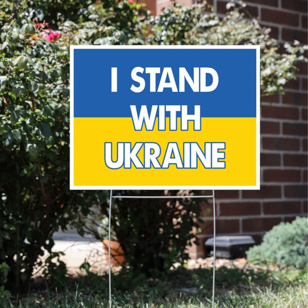 2025 I Stand With Ukraine Yard Sign - Support Ukraine