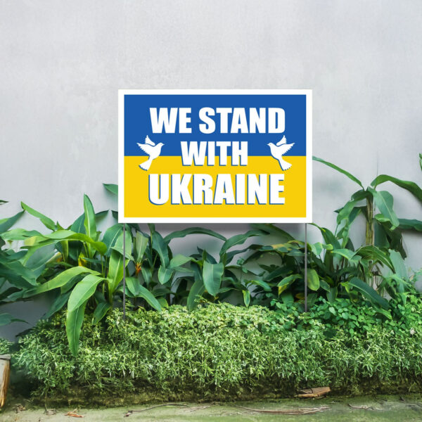 2025 We Stand With Ukraine Yard Sign