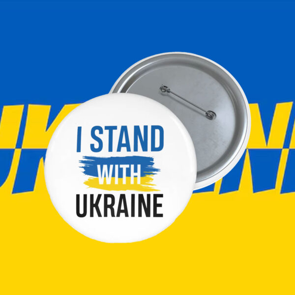 Custom 2025 Pin Buttons - I stand with Ukraine