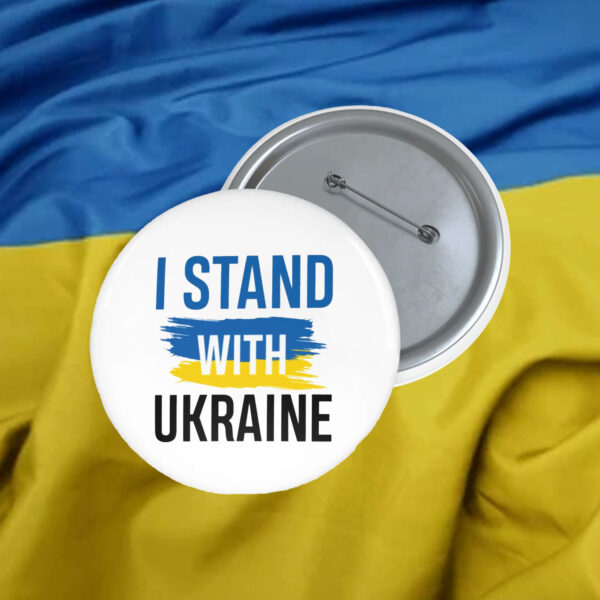 Custom 2025 Pin Buttons - I stand with Ukraine