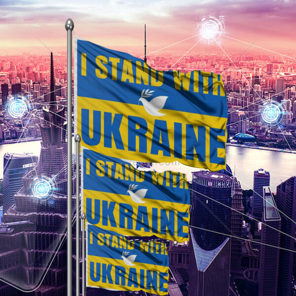 I Stand With Ukraine 2025 Flag - Weather-Resistant Sign