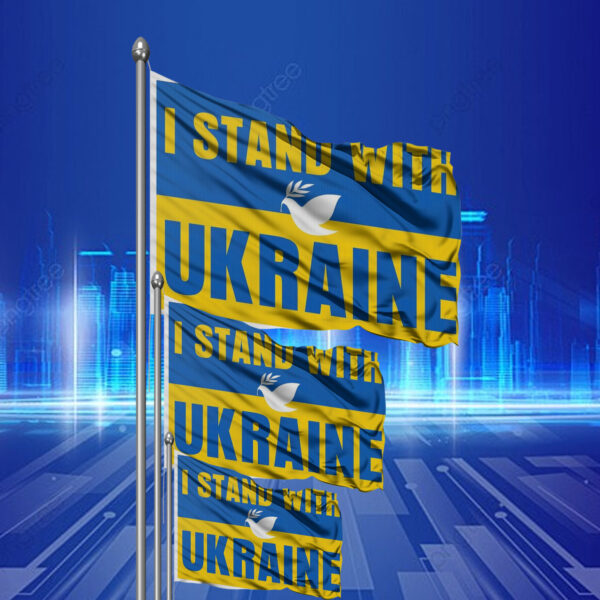 I Stand With Ukraine 2025 Flag - Weather-Resistant Sign