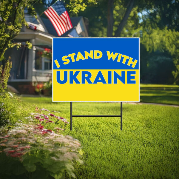 I Stand with Ukraine with Blue & Yellow 2025 Yard Sign