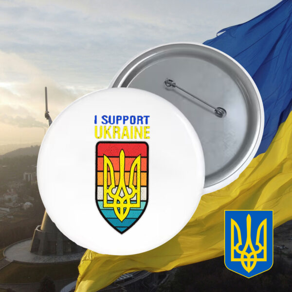 I Support Ukraine 2025 Pin Button