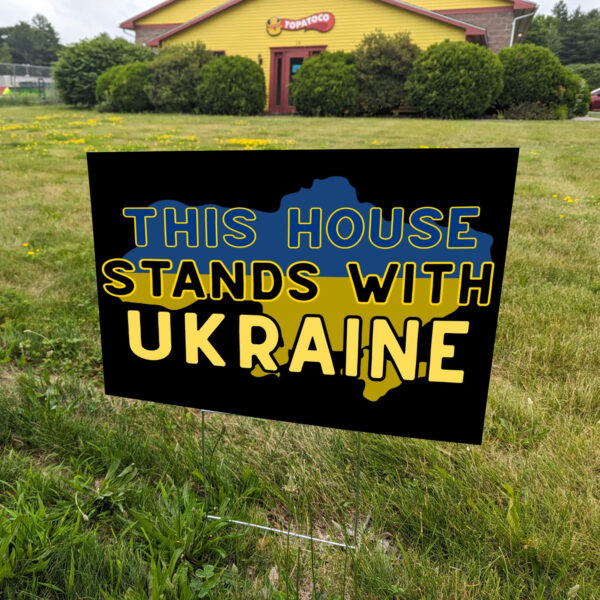 This House Stands With Ukraine 2025 Yard Sign