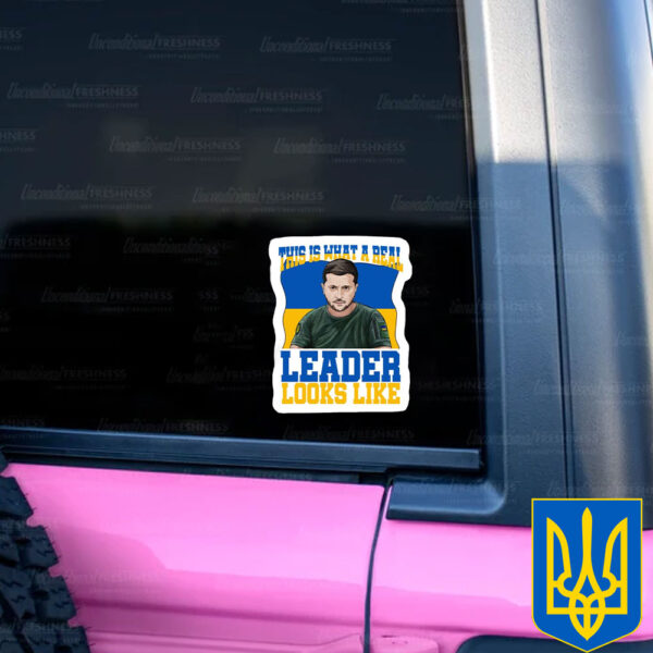 This Is What A Real Leader Looks Like Support Ukraine 2025 Sticker - Car Magnet