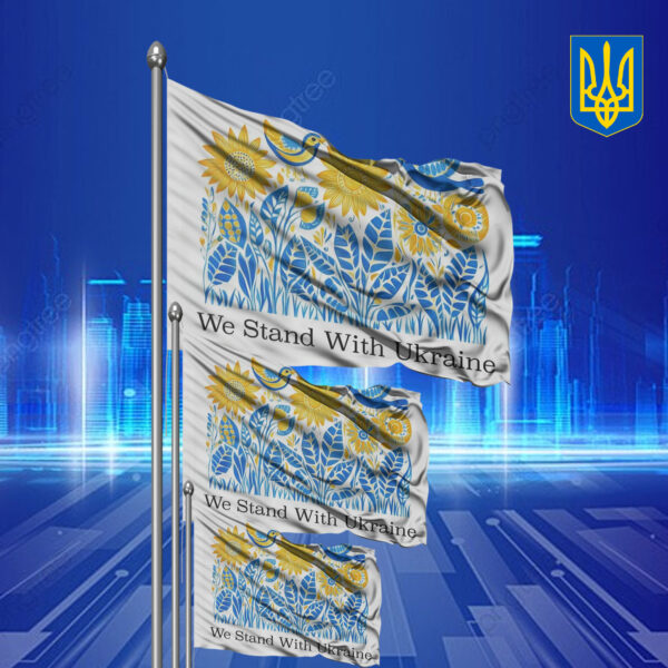 We Stand With Ukraine 2025 Flag - Anti Trump