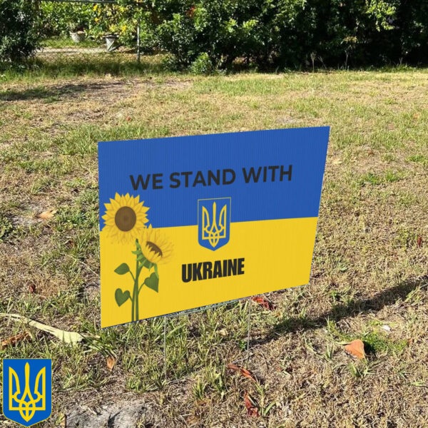 We Stand With Ukraine 2025 Plastic Yard Sign - Anti Trump