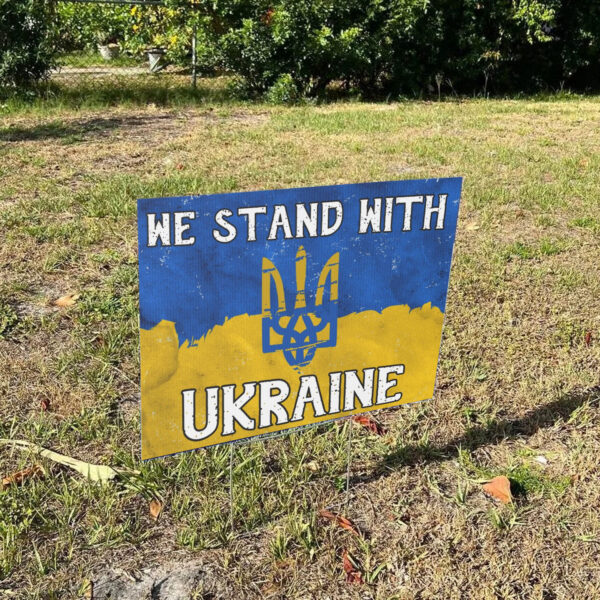 We Stand With Ukraine Plastic 2025 Yard Sign