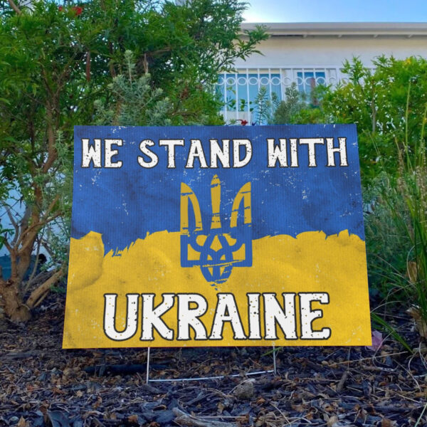 We Stand With Ukraine Plastic 2025 Yard Sign