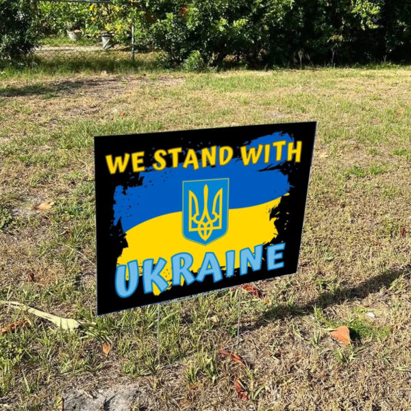 We Stand with Ukraine 2025 Yard Sign - Support for Ukraine